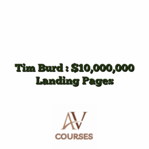 Tim Burd : $10,000,000 Landing Pages