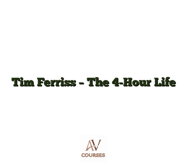 Tim Ferriss - The 4-Hour Life