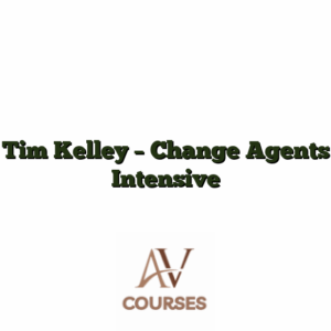 Tim Kelley - Change Agents Intensive
