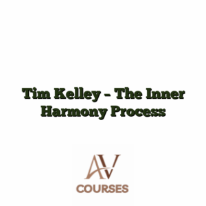 Tim Kelley - The Inner Harmony Process