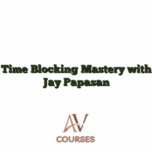Time Blocking Mastery with Jay Papasan