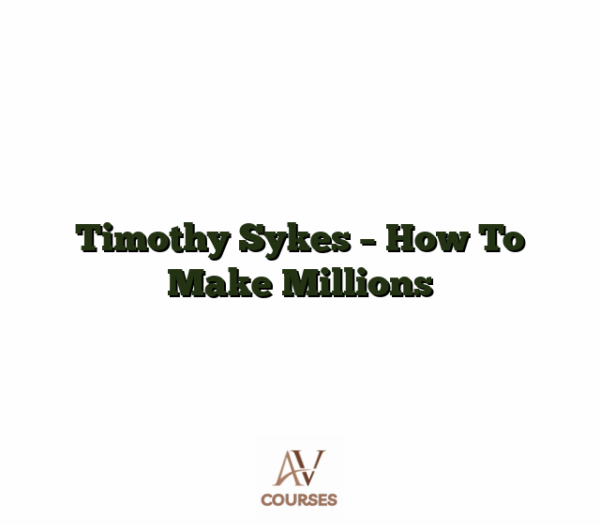 Timothy Sykes - How To Make Millions