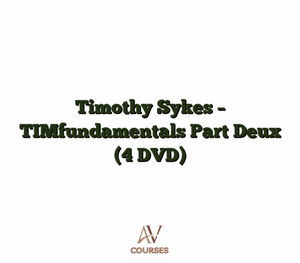 Timothy Sykes - TIMfundamentals Part Deux (4 DVD)
