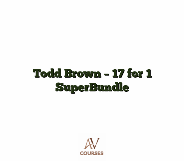 Todd Brown - 17 for 1 SuperBundle