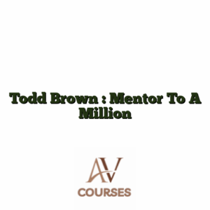 Todd Brown : Mentor To A Million