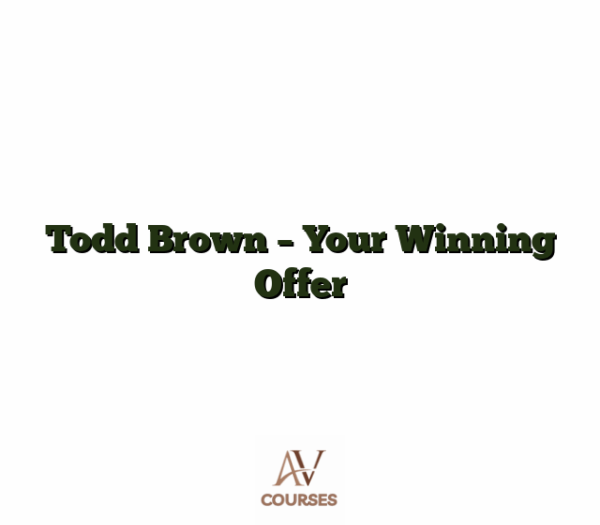 Todd Brown - Your Winning Offer