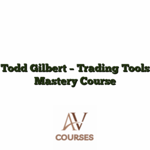Todd Gilbert - Trading Tools Mastery Course