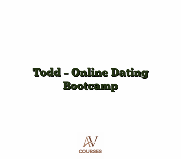 Todd - Online Dating Bootcamp