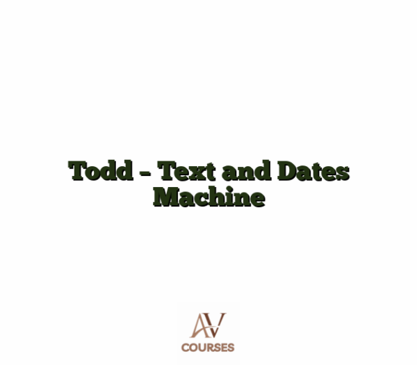 Todd - Text and Dates Machine