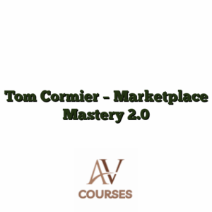 Tom Cormier - Marketplace Mastery 2.0