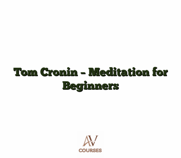 Tom Cronin - Meditation for Beginners
