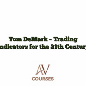 Tom DeMark - Trading Indicators for the 21th Century
