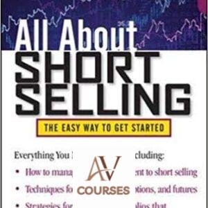 All About Short Selling: The Easy Way to Get Started