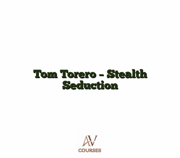 Tom Torero - Stealth Seduction