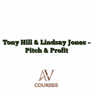 Tony Hill & Lindsay Jones - Pitch & Profit