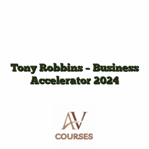Tony Robbins - Business Accelerator 2024