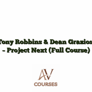 Tony Robbins & Dean Graziosi - Project Next [Full Course]