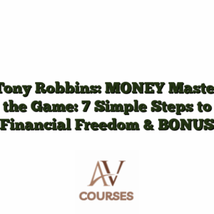 Tony Robbins: MONEY Master the Game: 7 Simple Steps to Financial Freedom & BONUS