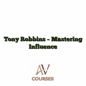 Tony Robbins - Mastering Influence