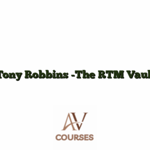 Tony Robbins -The RTM Vault