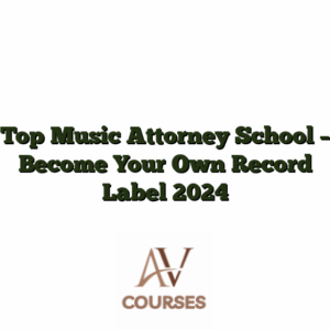 Top Music Attorney School - Become Your Own Record Label 2024