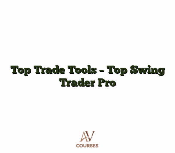 Top Trade Tools - Top Swing Trader Pro