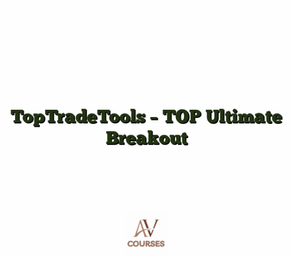 TopTradeTools - TOP Ultimate Breakout