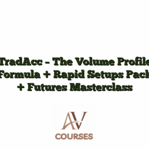 TradAcc - The Volume Profile Formula + Rapid Setups Pack + Futures Masterclass
