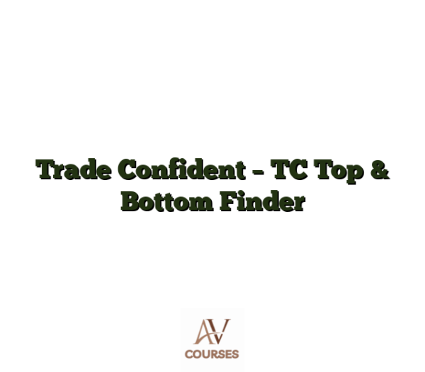 Trade Confident - TC Top & Bottom Finder