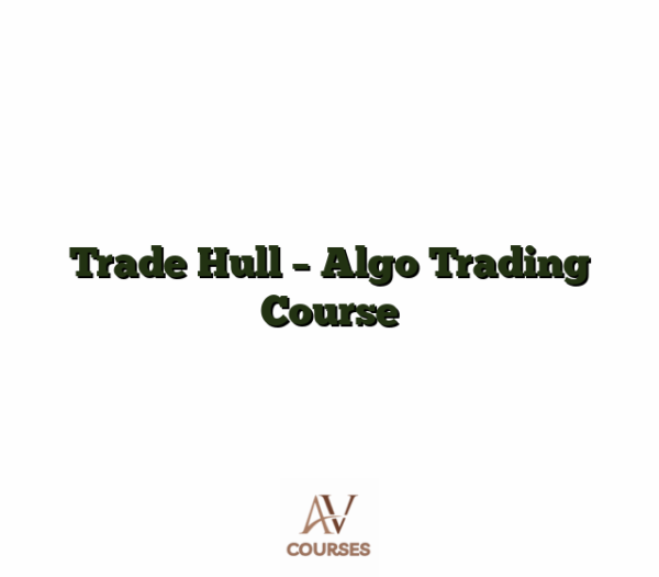 Trade Hull - Algo Trading Course