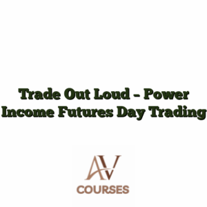 Trade Out Loud - Power Income Futures Day Trading
