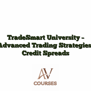 TradeSmart University - Advanced Trading Strategies- Credit Spreads
