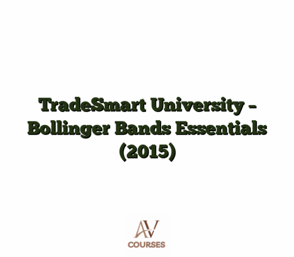 TradeSmart University - Bollinger Bands Essentials (2015)