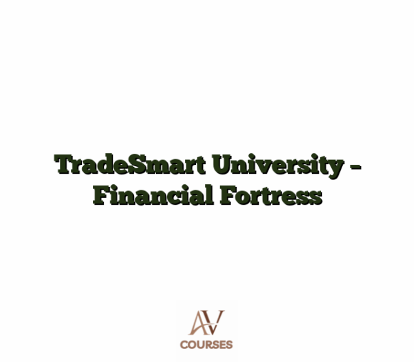 TradeSmart University - Financial Fortress