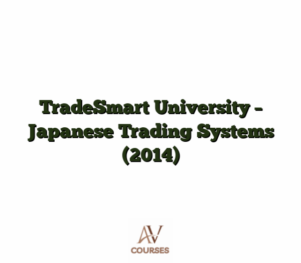 TradeSmart University - Japanese Trading Systems (2014)