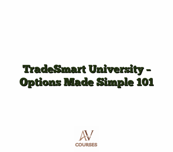 TradeSmart University - Options Made Simple 101