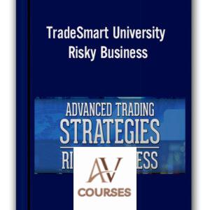 TradeSmart University – Risky Business
