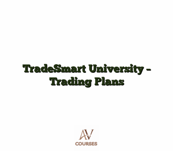 TradeSmart University - Trading Plans