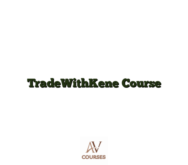 TradeWithKene Course