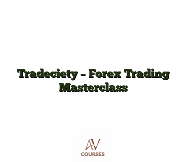 Tradeciety - Forex Trading Masterclass