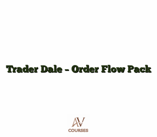 Trader Dale - Order Flow Pack