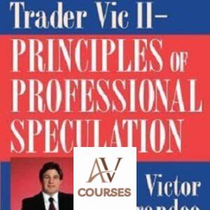 Trader Vic II: Principles of Professional Speculation