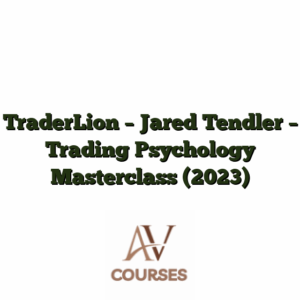 TraderLion - Jared Tendler - Trading Psychology Masterclass (2023)