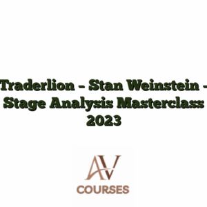 Traderlion - Stan Weinstein - Stage Analysis Masterclass 2023