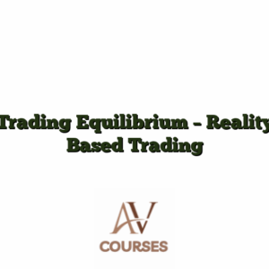 Trading Equilibrium - Reality Based Trading