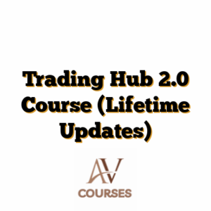 Trading Hub 2.0 Course (Lifetime Updates)
