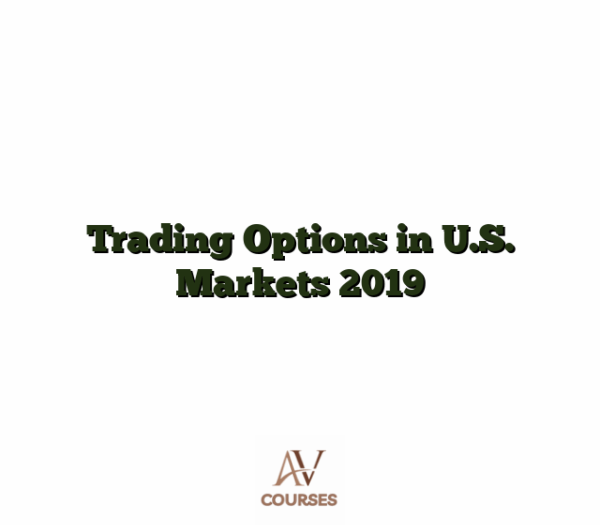 Trading Options in U.S. Markets 2019