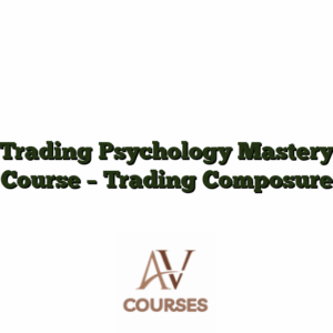 Trading Psychology Mastery Course - Trading Composure