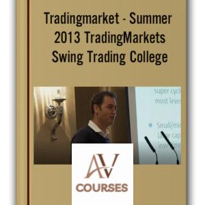 Tradingmarket – Summer 2013 TradingMarkets Swing Trading College