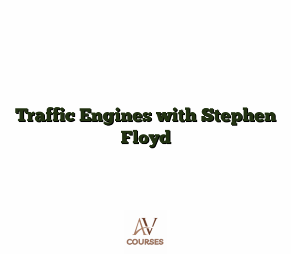 Traffic Engines with Stephen Floyd